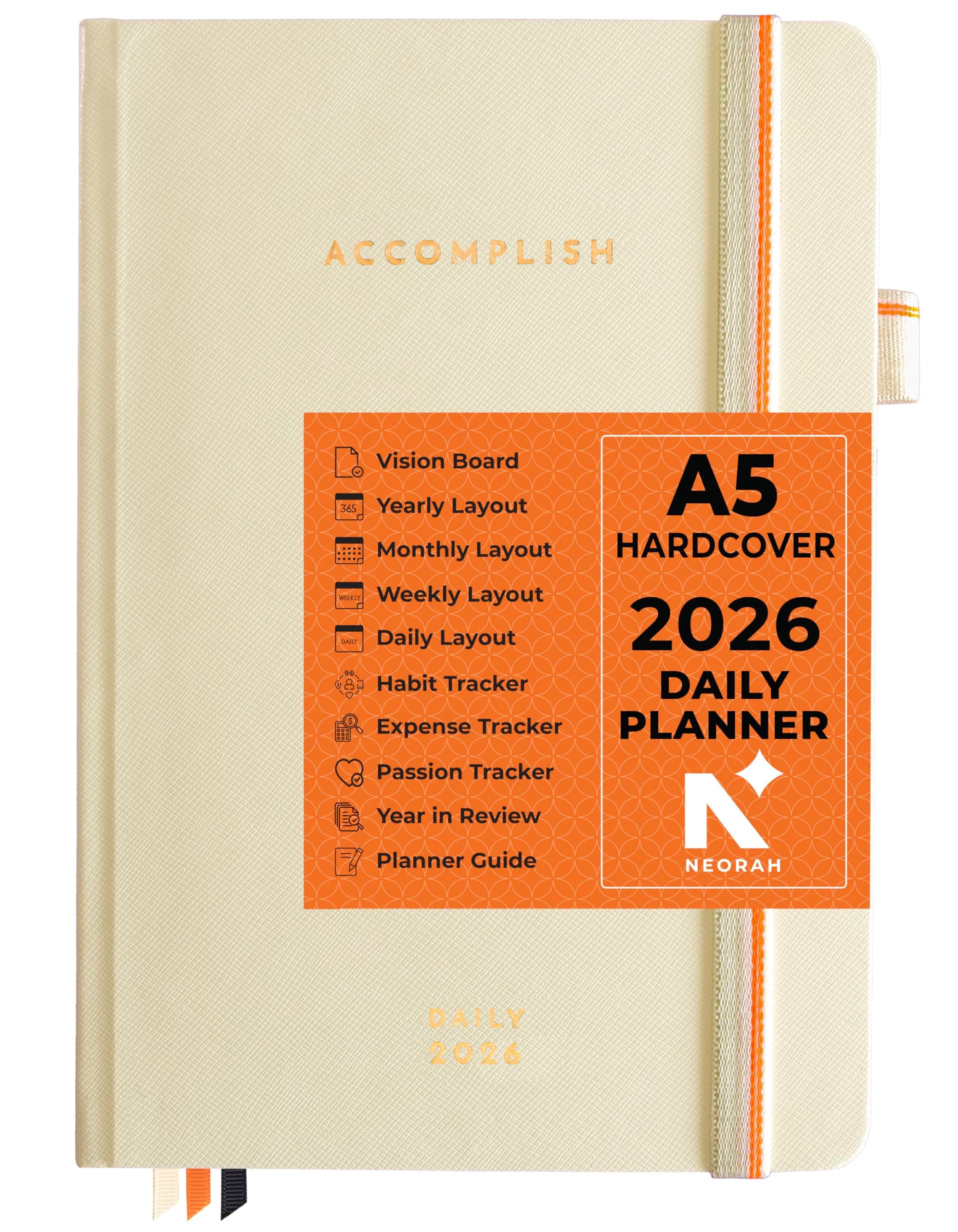 NEORAH — A5 DATED DAILY Planner 2026 ACCOMPLISH-512 Pages of Yearly•12 Month•52 Week+Hourly•365 Daily Journal Pages•Budget•Habit Tracker-Office Diary Academic-Hardcover[Pen Loop Attachable](AFTERGLOW)