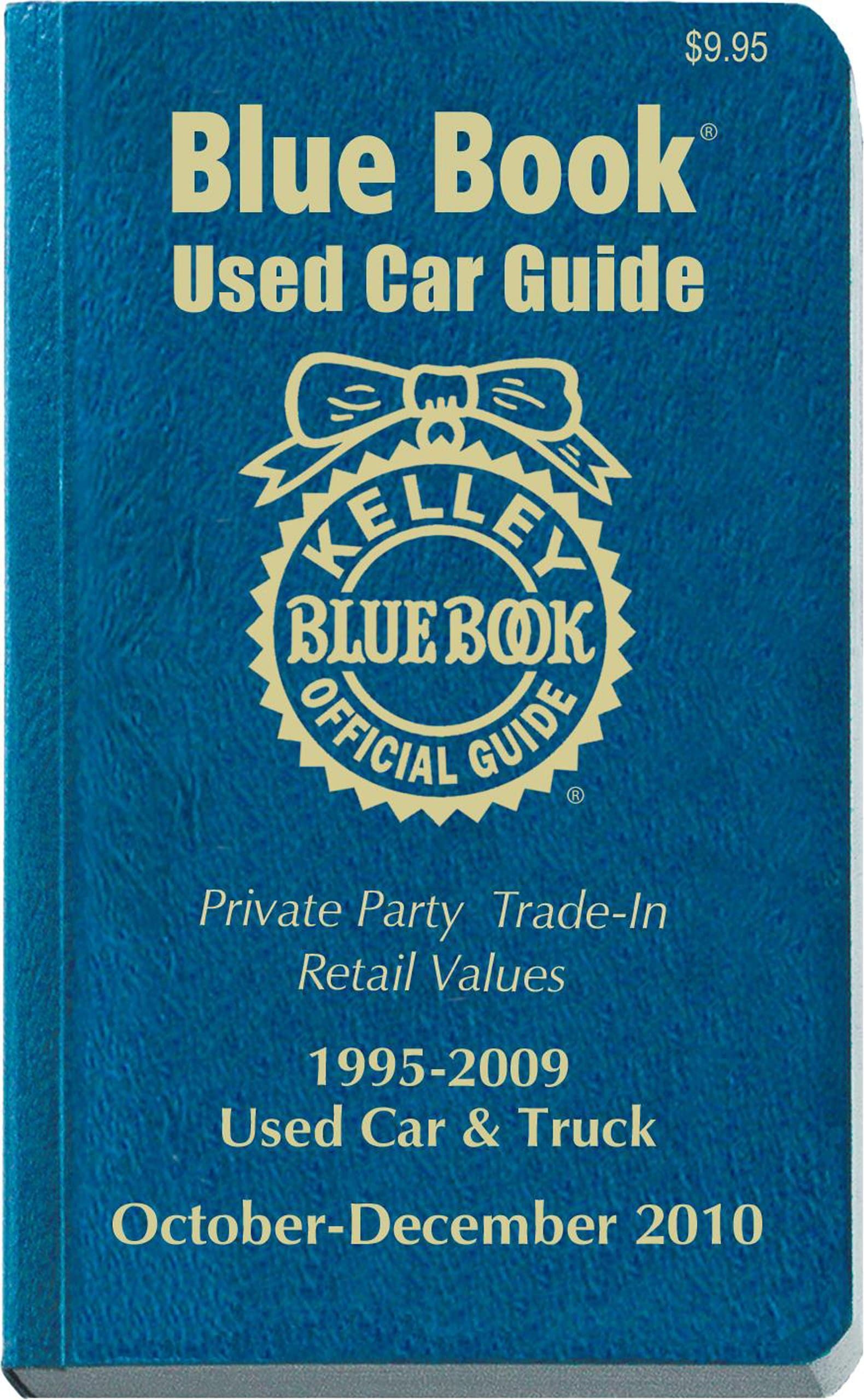 Kelley Blue Book Used Car Guide, October-December 2010 (Kelley Blue Book Used Car Guide: Consumer Edition) Paperback – September 16, 2010