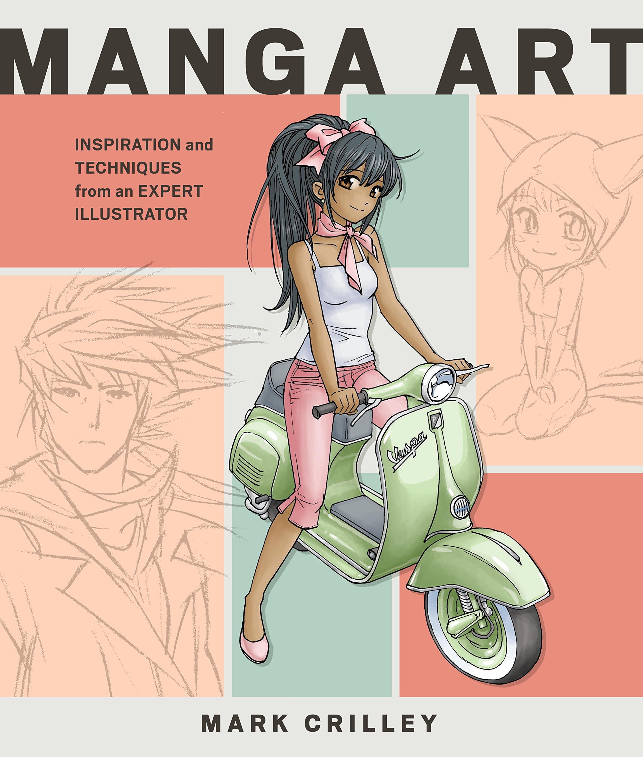 Manga Art: Inspiration and Techniques from an Expert Illustrator