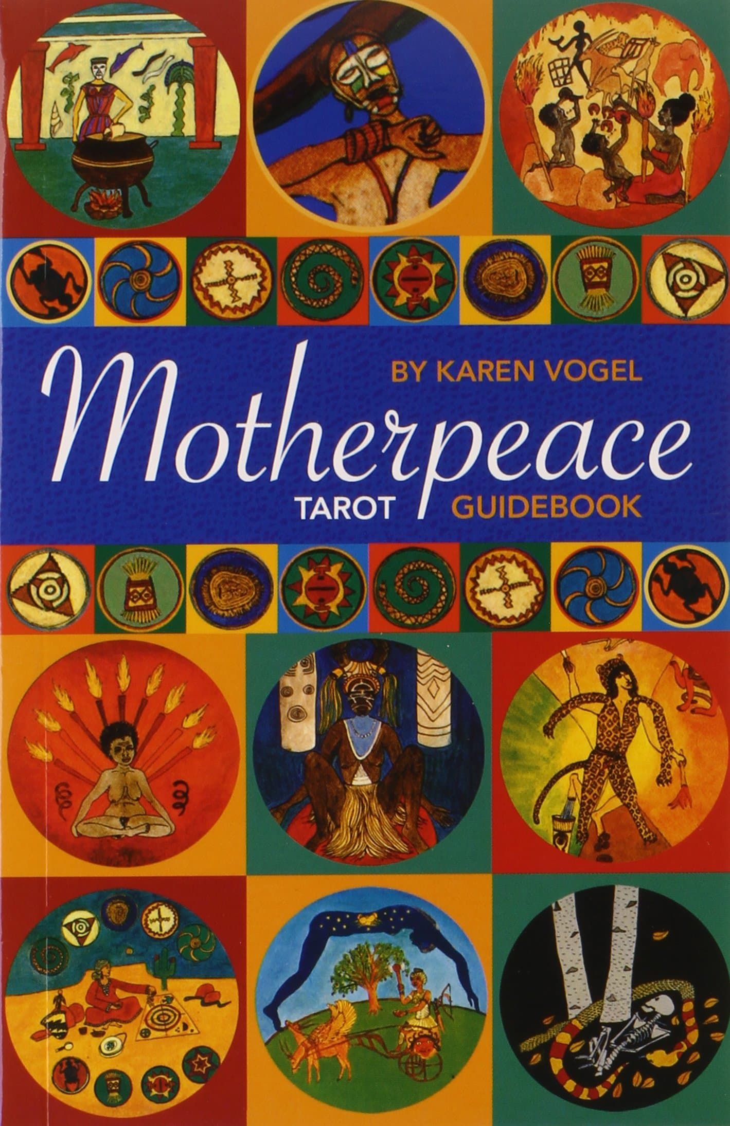 Motherpeace Tarot Guidebook: Sacred Geometry, Alchemy and Mathematics