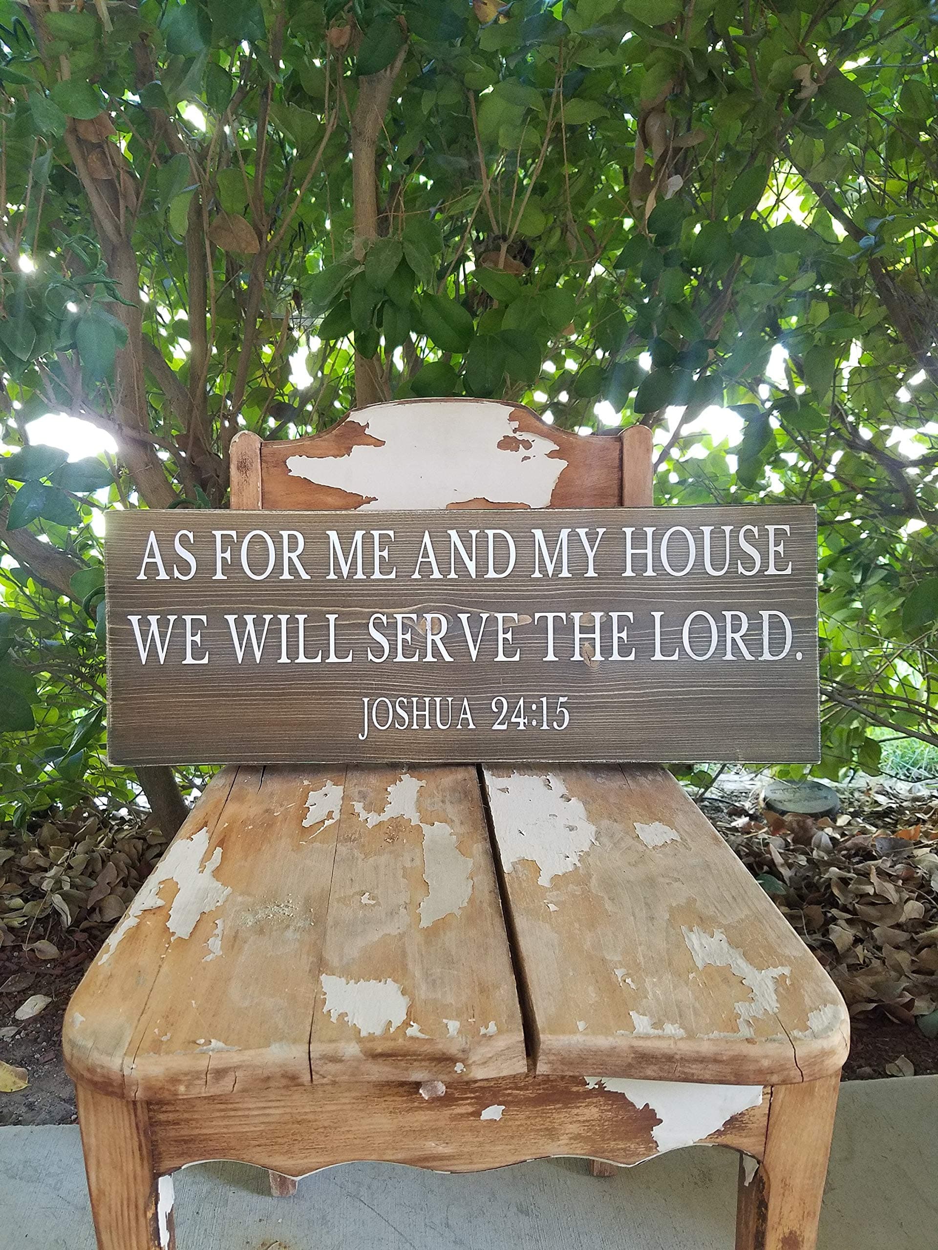 LenRag05 As For Me And My House We Will Serve The Lord Wood Sign Serve The Lord Religious Sign Scripture Sign Joshua 24 15 Bible Verse Sign 20X7
