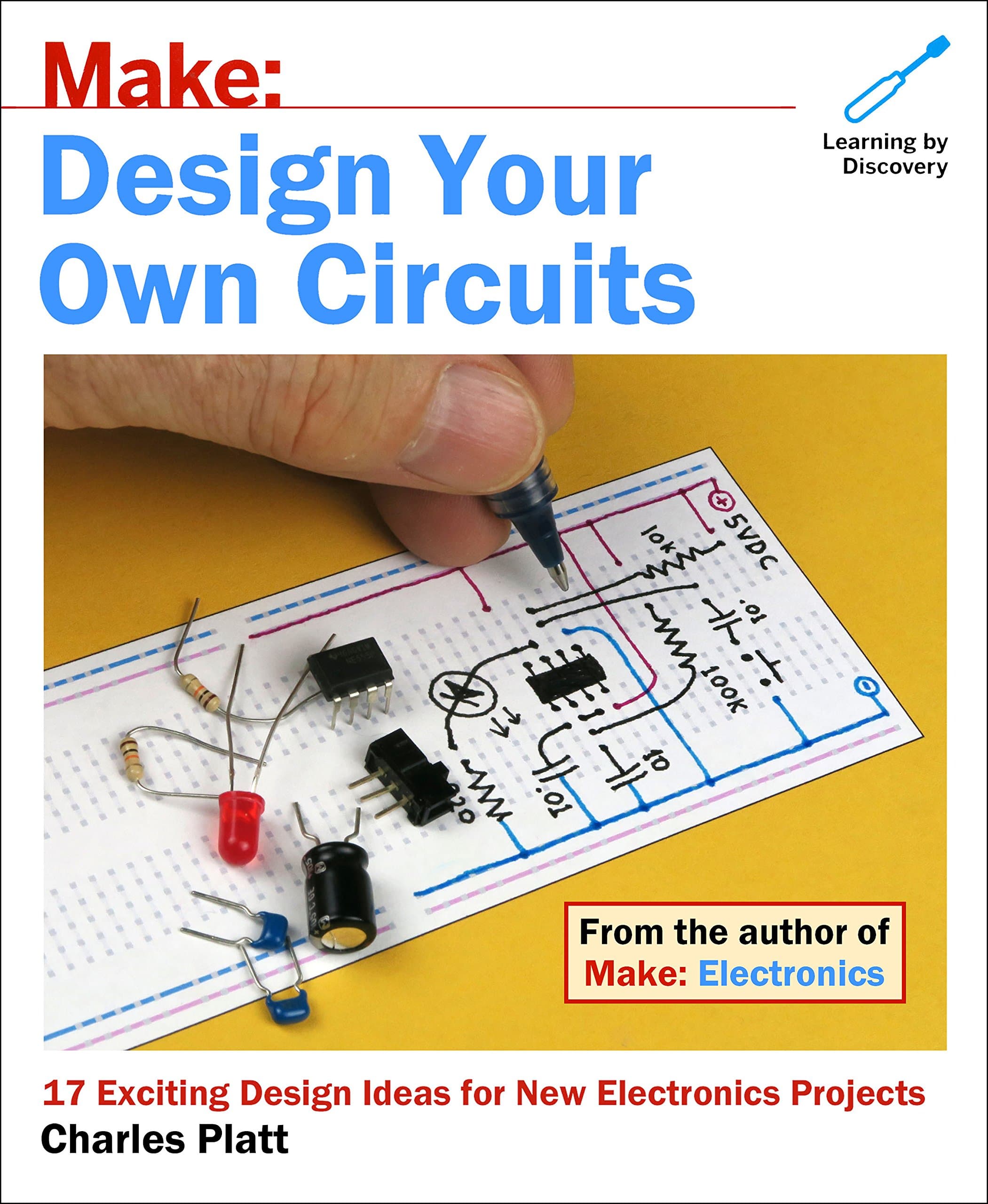 Make: Design Your Own Circuits Paperback – 18 April 2017