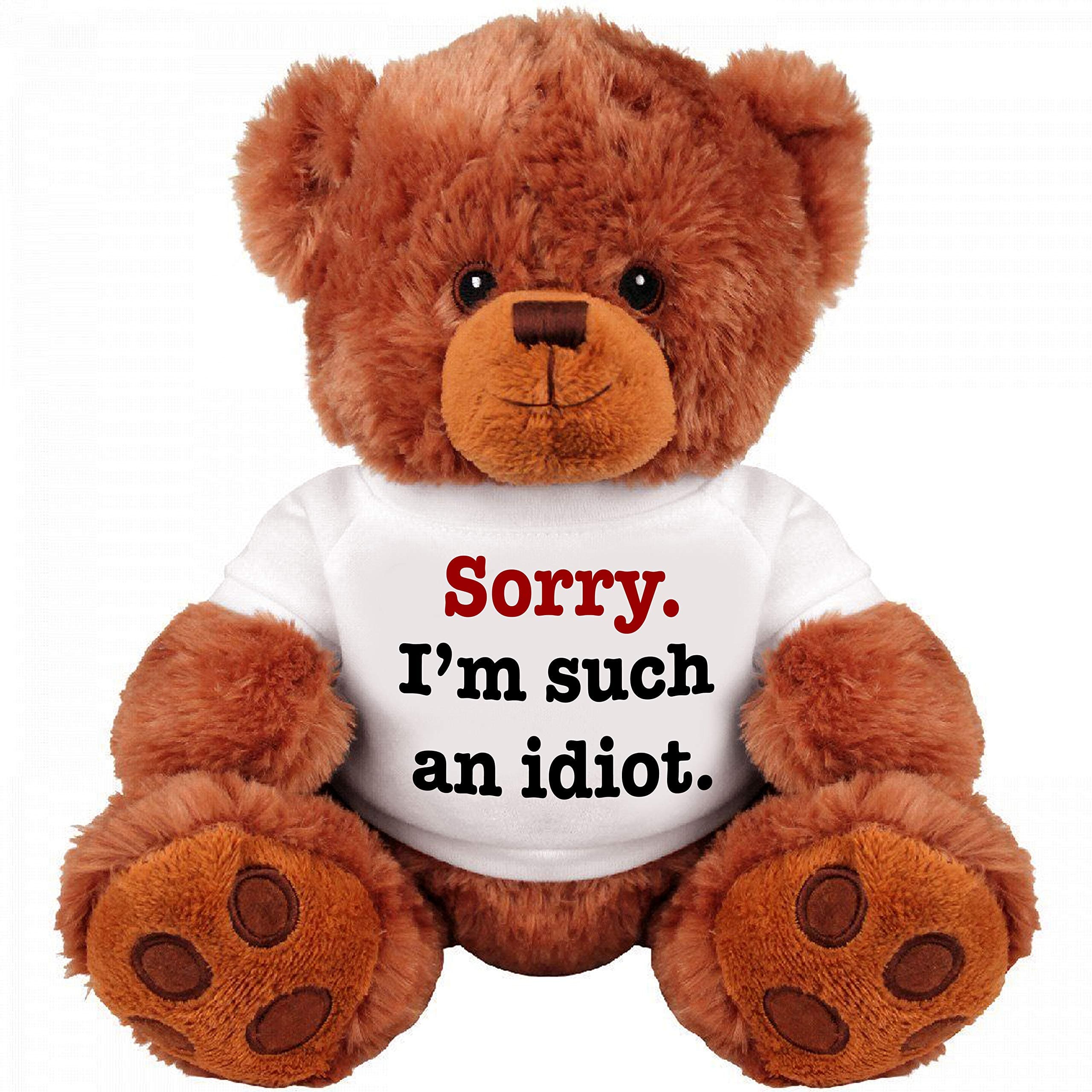 SORRY I'M SUCH AN IDIOT 13" Inch Cuddly Teddy Bear - Funny Teddy Bear Couple Gift : Romantic Cute Stuffed Animal