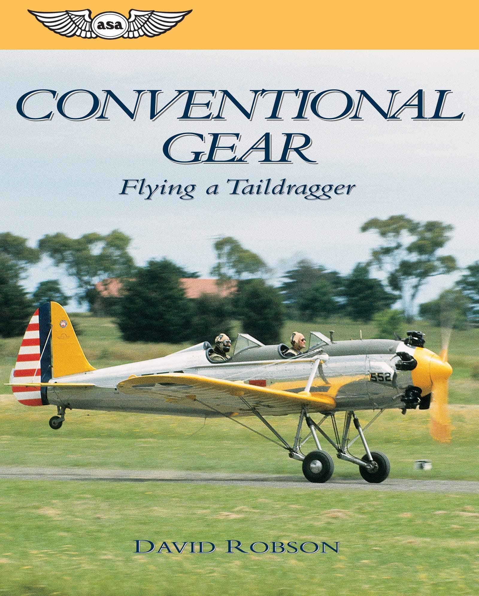 Conventional Gear: Flying a Taildragger (General Aviation Reading series)