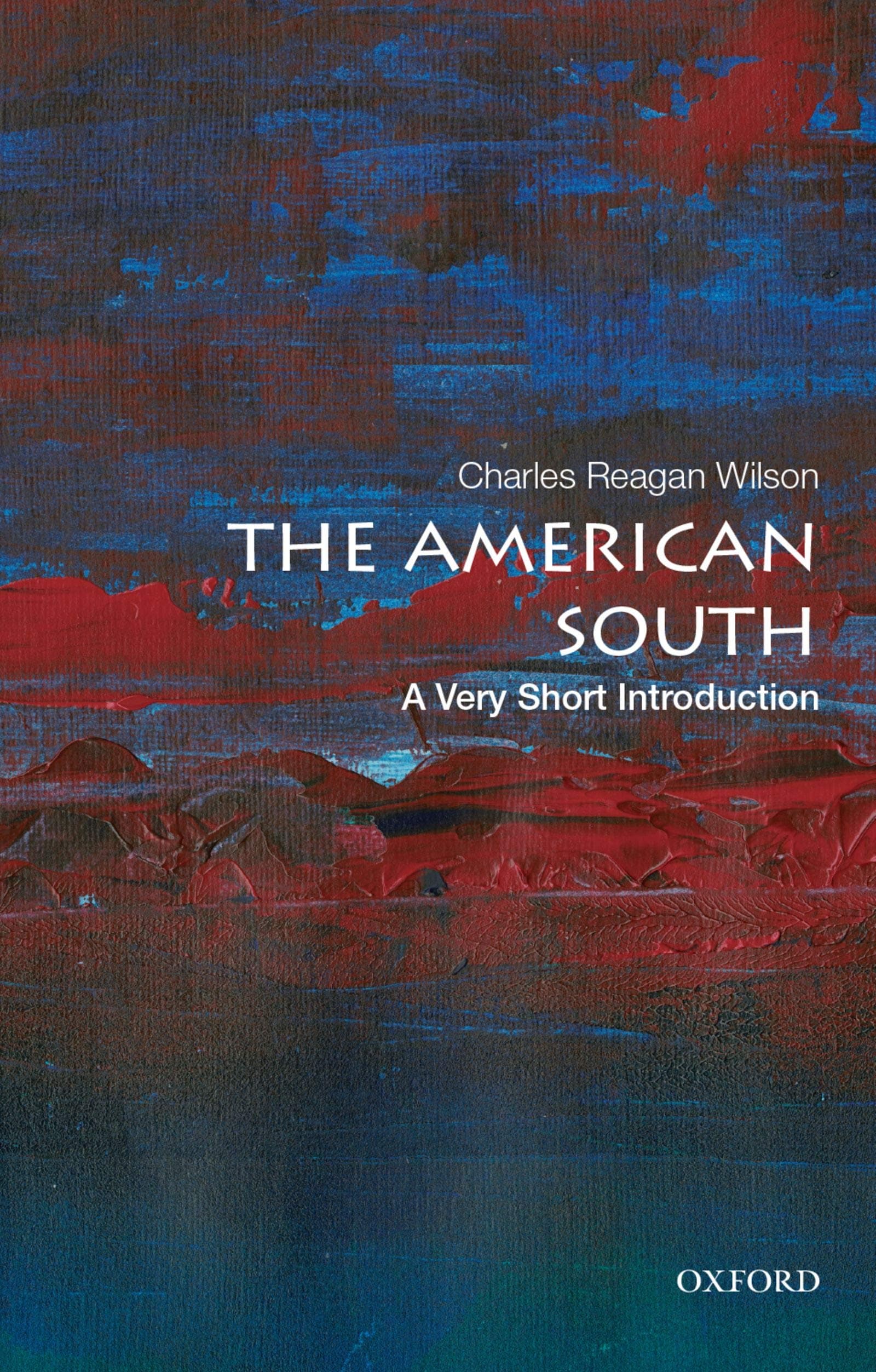 THE AMERICAN SOUTH: A Very Short Introduction (Very Short Introductions)
