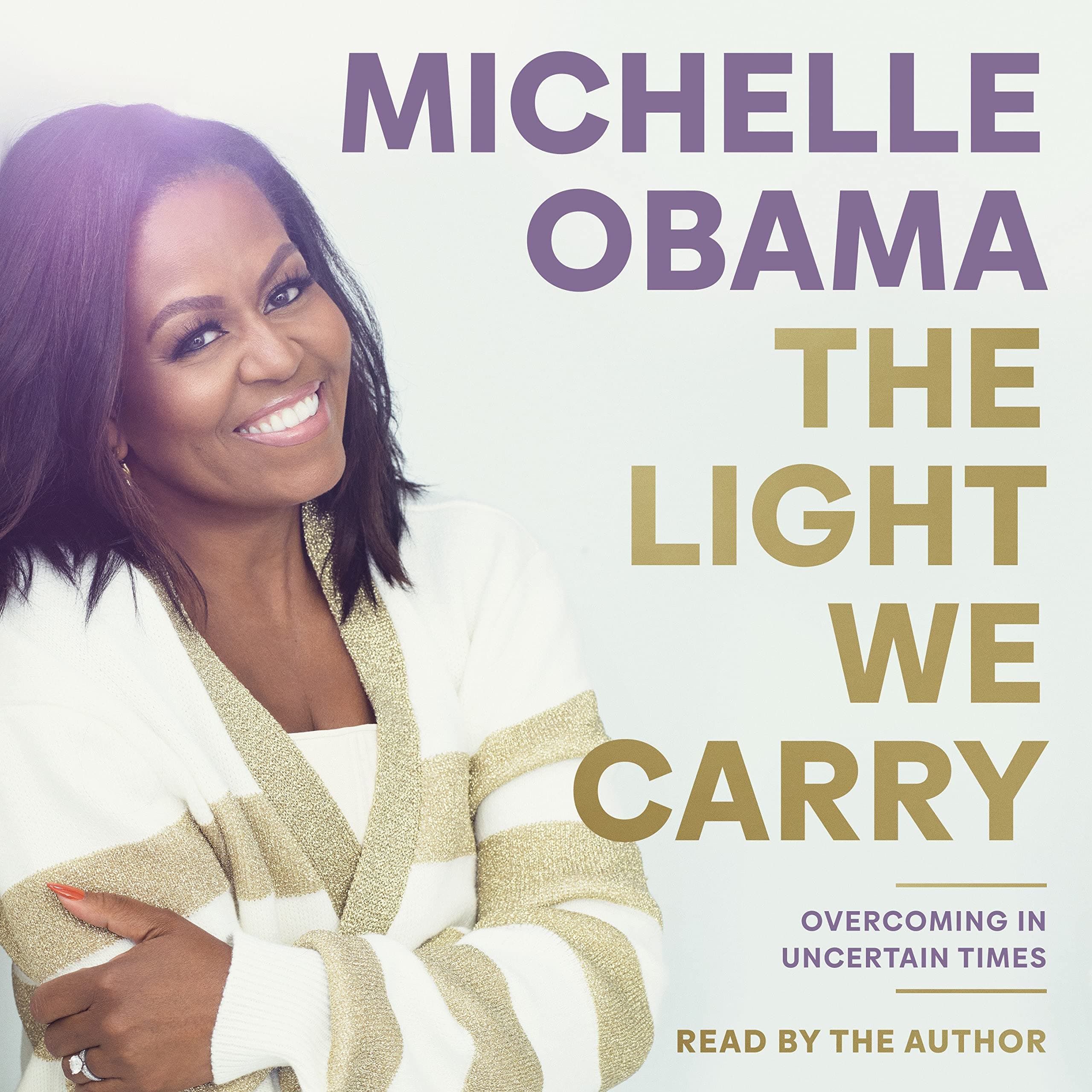 The Light We Carry: Overcoming in Uncertain T