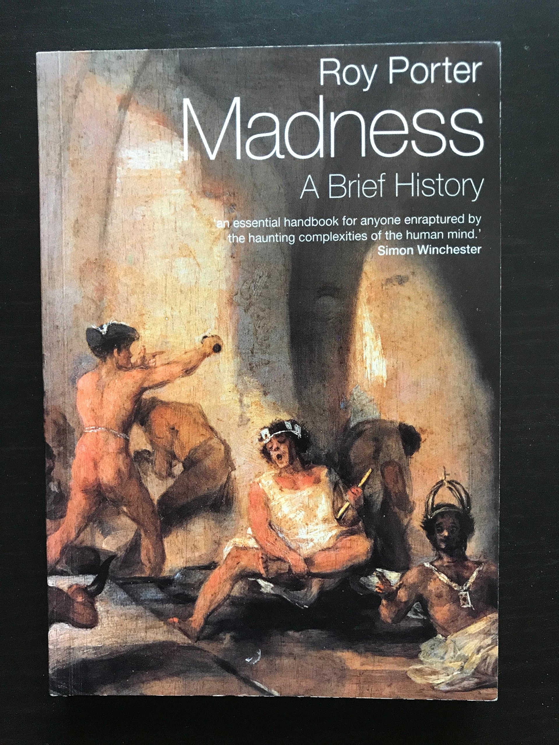 Madness: A Brief History Paperback – Illustrated, 13 Mar. 2003
