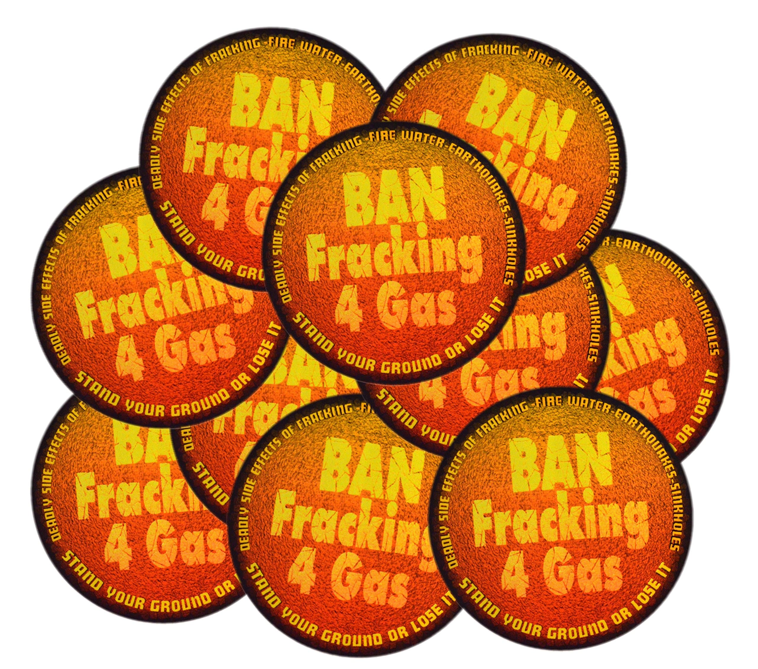 Ten Ban Fracking 4 Gas Vinyl Stickers 3" Durable UV Protected