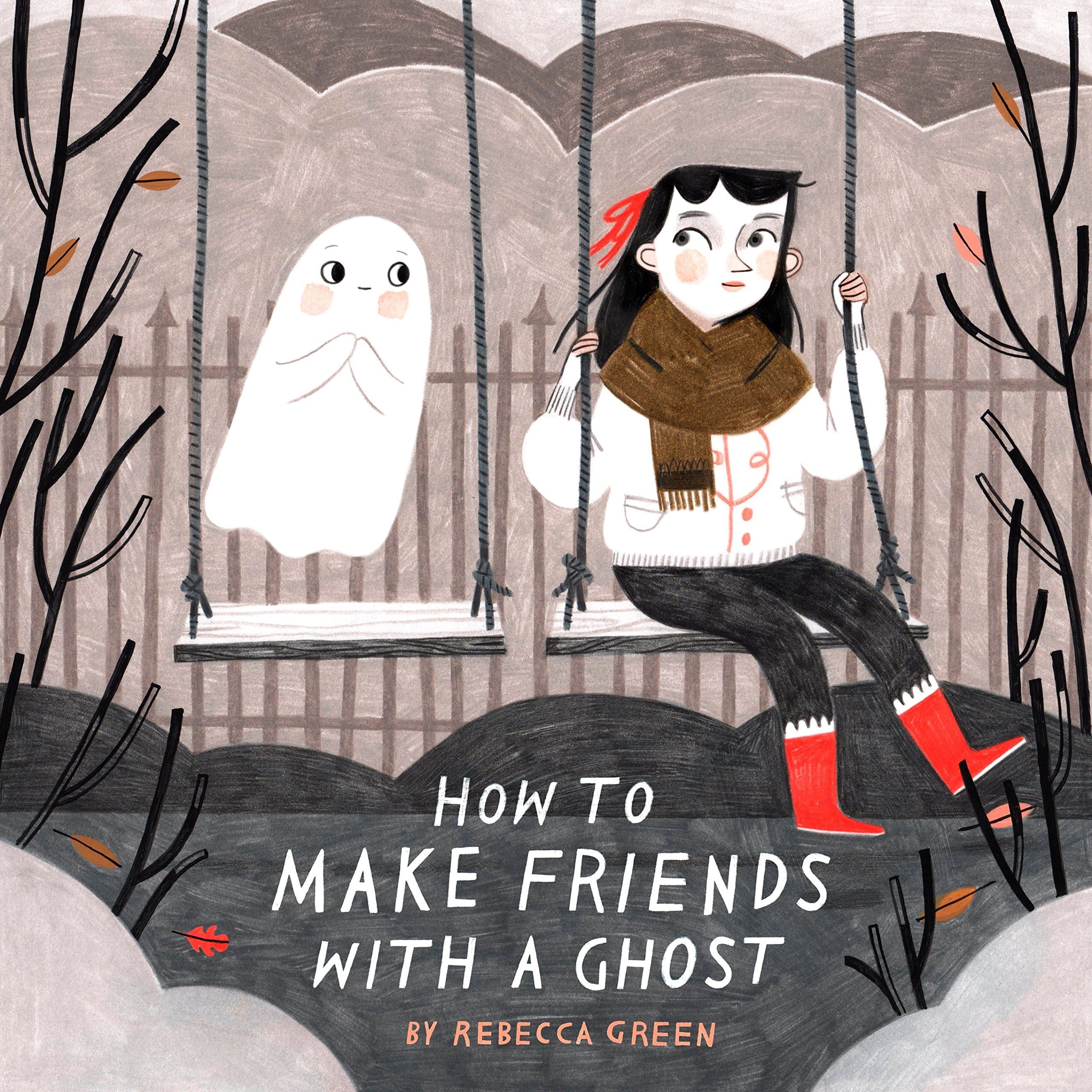 Tundra Books How To Make Friends With A Ghost