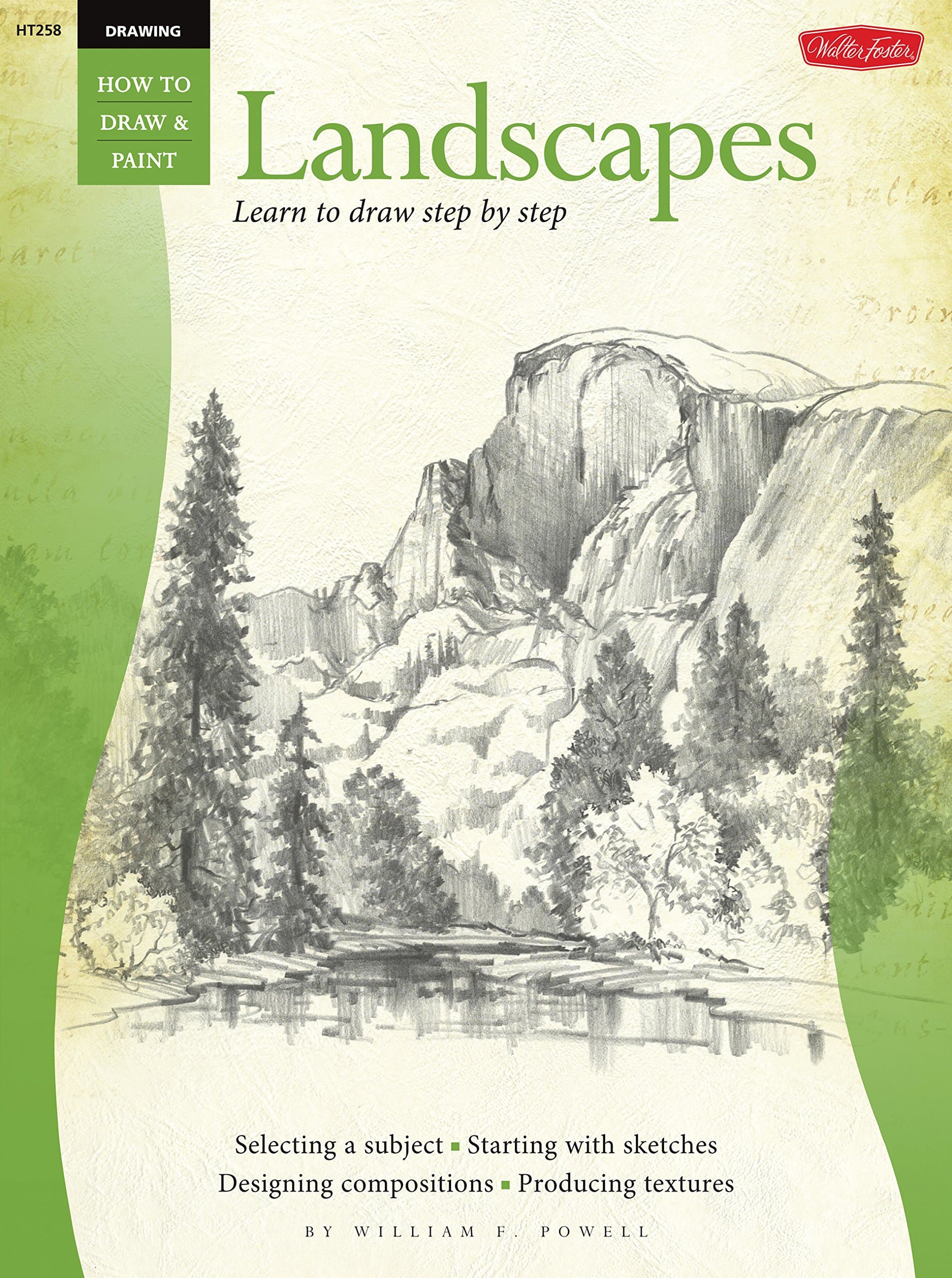 Drawing: Landscapes with William F. Powell: Learn to draw step by step (How to Draw & Paint) Paperback – January 1, 2003