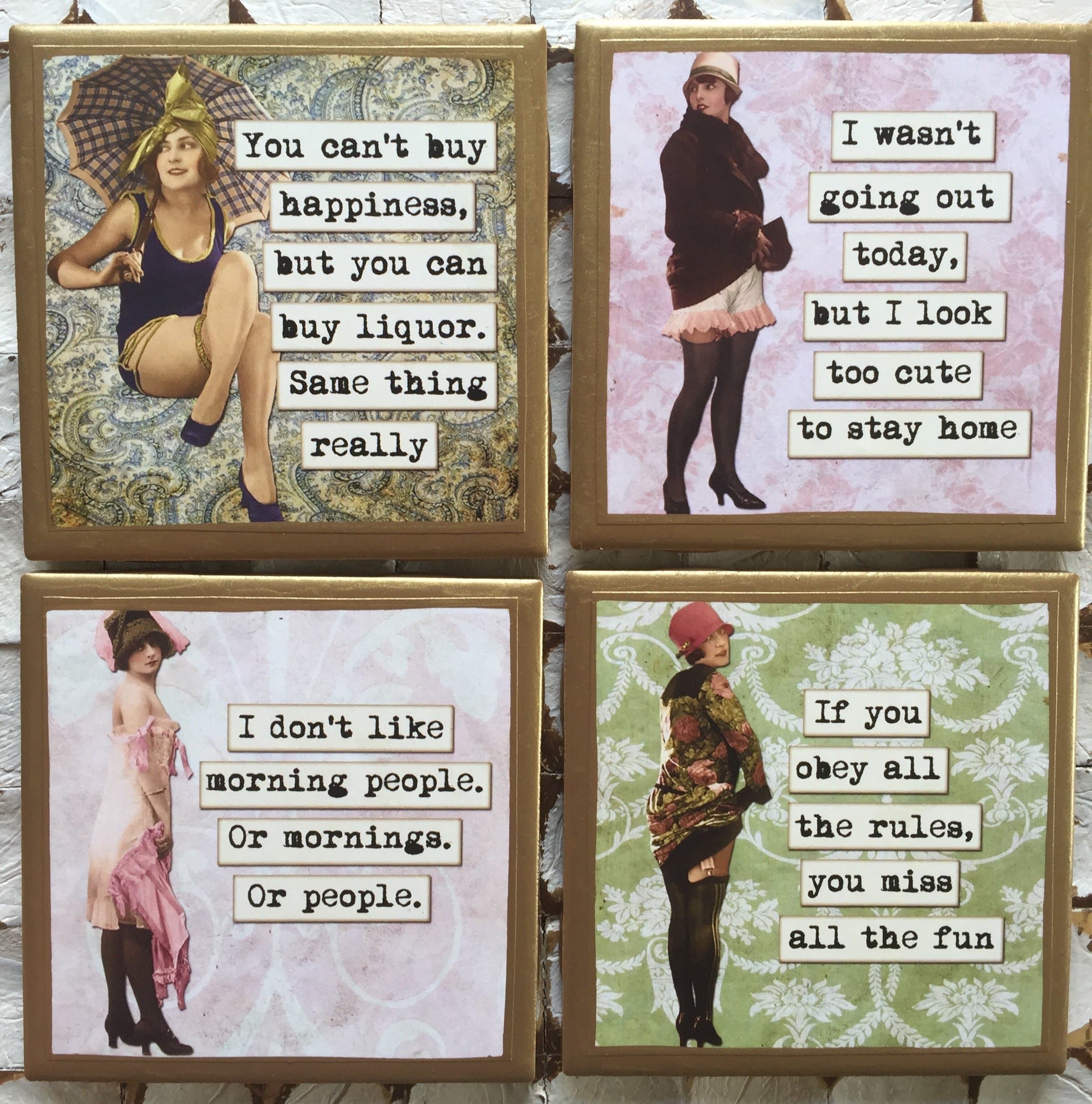 Coasters! Funny sassy ladies coasters with gold trim