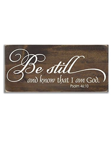 Sign - Be Still and Know That I Am God