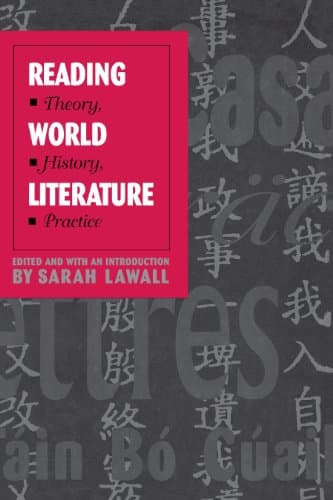 Reading World Literature: Theory, History, Practice Kindle Edition