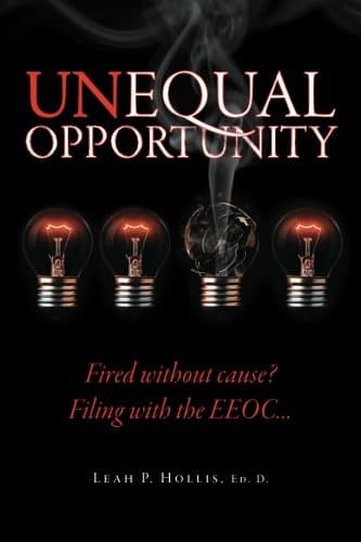 Unequal Opportunity: Fired without cause? Filing with the EEOC>>>