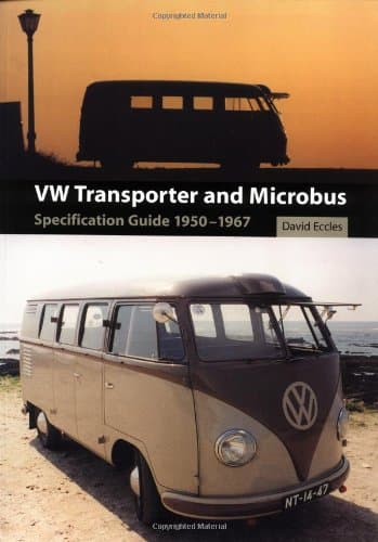 VW Transporter and Microbus: Specification Guide 1950-1967
