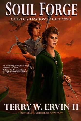 Soul Forge: A First Civilization's Legacy Novel: Volume 3