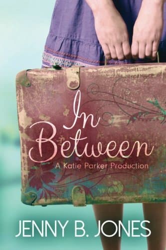 In Between (A Katie Parker Production, Book 1)