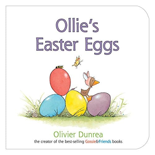Ollie's Easter Eggs Board Book: An Easter And Springtime Book For Kids (Gossie & Friends)