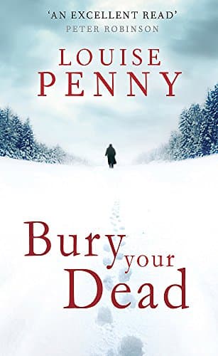 Bury Your Dead (Chief Inspector Gamache Book 6)
