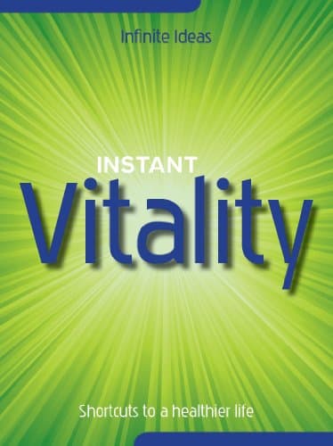 Instant vitality (Best Value Ever) Kindle Edition