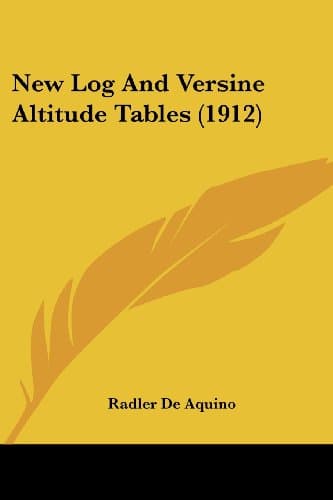 New Log And Versine Altitude Tables (1912)