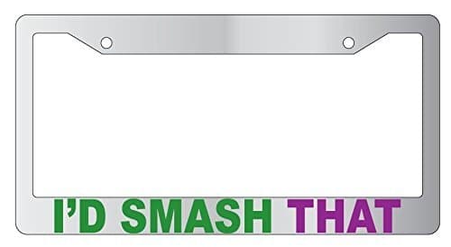 I'd Smash That Chrome Metal License Plate Frame Hulk