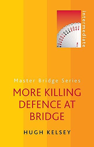 More Killing Defence at Bridge (Master Bridge Series)