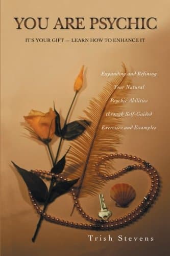 You are Psychic: It's Your Gift - Learn How to Enhance It Paperback – July 12, 2013