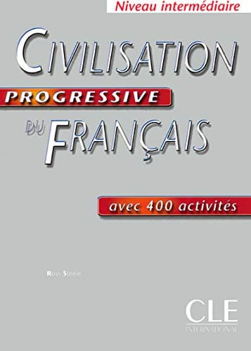 Civilisation progressive du Francais: Livre intermediaire