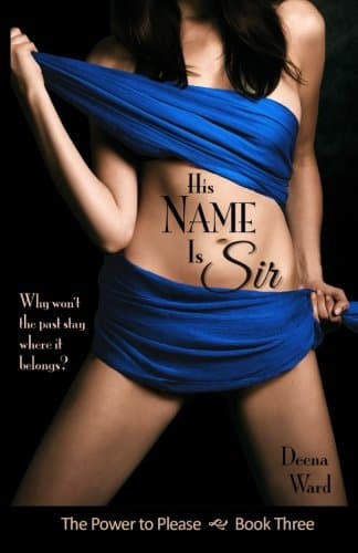 His Name Is Sir (The Power to Please Book 3)