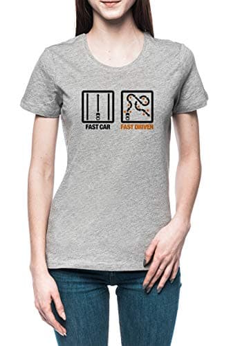 Fast Car - Fast Driver Women's T-Shirt Tee Grey
