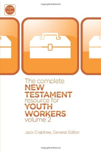 The Complete New Testament Resource for Youth Workers, Volume 2 Paperback – February 26, 2011