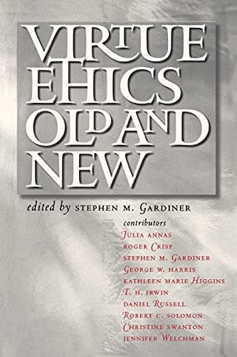 Virtue Ethics, Old and New Paperback – June 6, 2005