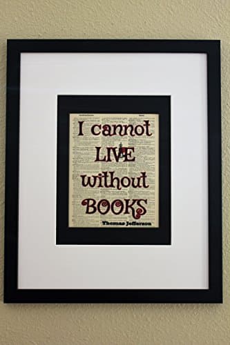 I Cannot Live Without Books Thomas Jefferson Quote On Upcycled Vintage Dictionary Page, Mixed Media Art Print, Wall Décor