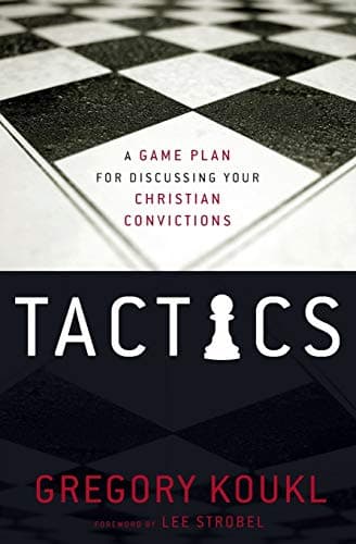 Tactics: Audio Lectures: A Game Plan for Discussing Your Christian Convictions