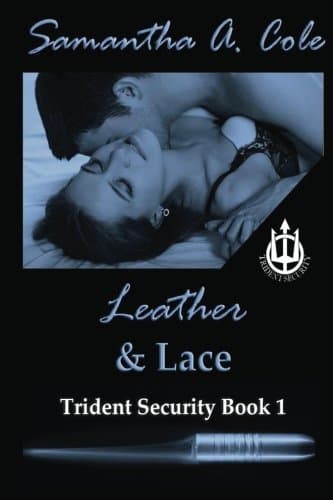 Leather & Lace: Trident Security Book 1 (Volume 1)