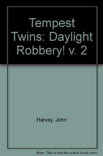 Tempest Twins Daylight Robbery Paperback – Import, April 2, 1987