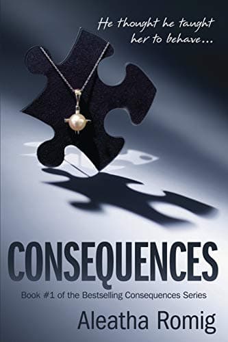 Consequences: Book 1 of the Consequences Series