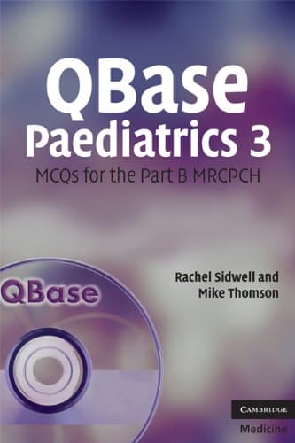 QBase Paediatrics 3: MCQs for the Part B MRCPCH
