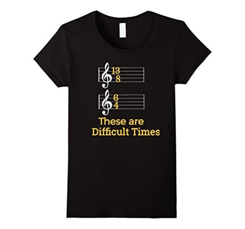 Womens These are Difficult Times Funny Pun Parody Tee for Musicians Large Black