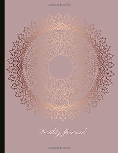 Fertility Journal: Beautiful Journal With Cycle Tracking Inc. Temperature, Cervical Fluid, LH, Ovulation & Medication. Suitable For Fertility Issues and Trying To Conceive (TTC).