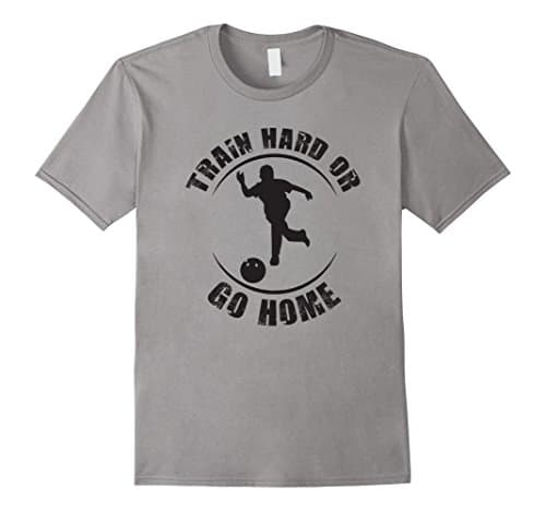 Men's Train hard or go home Bowling 0516 Large Slate