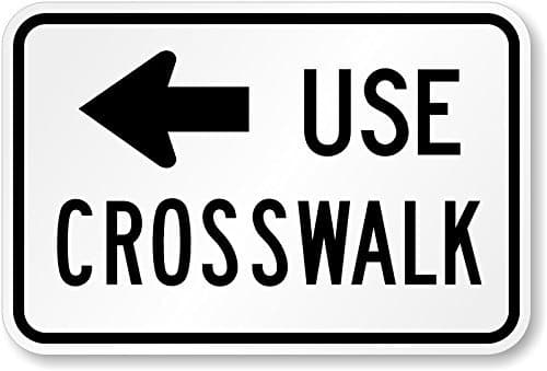 Unoopler Use Crosswalk (Left Arrow) Sign, 16" x 12"