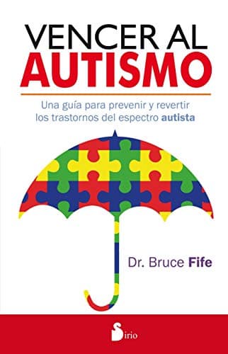 Vencer al autismo (Spanish Edition)