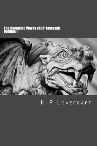 H. P. Lovecraft: The Complete Fiction
