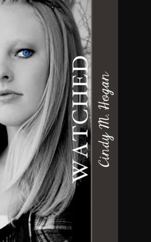 Watched (The Watched Series)