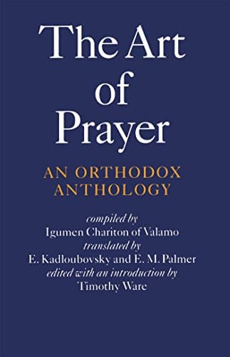 Art of Prayer: Orthodox Anthology
