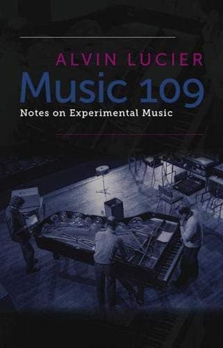 Music 109: Notes on Experimental Music