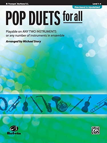 Pop Duets for All: B-Flat Trumpet, Baritone T.C.: Playable on Any Two Instruments or Any Number of Instruments in Ensemble (Pop Instrumental Ensembles for All)