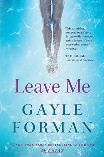 Leave Me: A Novel Paperback – June 27, 2017
